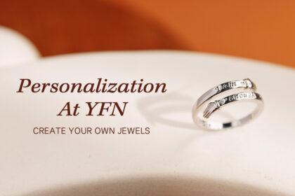 Personalization At YFN Jewelry