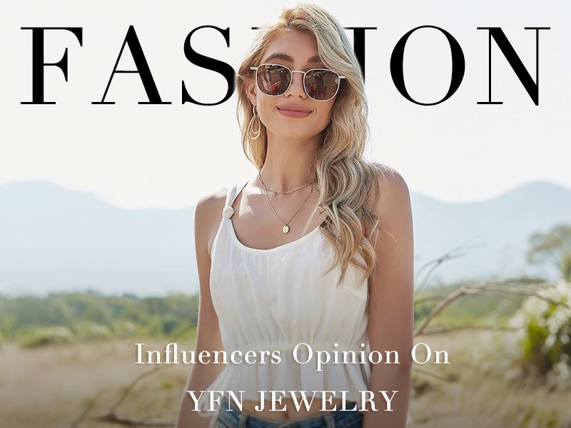 Influencers opinion on YFN JEWELRY